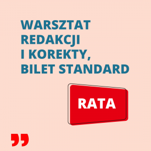 Warsztat redakcji i korekty, bilet STANDARD, rata
